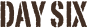 Day Six